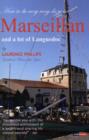 Marseillan & a Lot of Languedoc : Lazy France: How to be Very Very Lazy in Marseillan and a Lot of Languedoc - Book