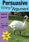 Learning Persuasive Writing and Argument - Book
