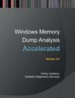 Accelerated Windows Memory Dump Analysis : Training Course Transcript and Windbg Practice Exercise with Notes, Third Edition - Book
