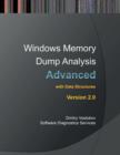 Advanced Windows Memory Dump Analysis : Training Course Transcript and Windbg Practice Exercises with Notes, Second Edition - Book