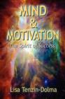 Mind & Motivation: The Spirit of Success - Book