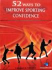 52 Ways to Improve Your Confidence in Sport - Book