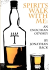 Spirits Walk With Me : An Enochian Odyssey - Book