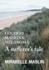 Lentigo Maligna Melanoma : A Sufferer's Tale - Book