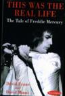 This Was the Real Life : The Tale of Freddie Mercury - Book