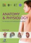 Anatomy and Physiology for Therapists and Healthcare Professionals - Book