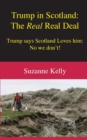 Trump in Scotland : The Real Real Deal - Book