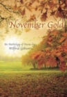 November Gold : An Anthology of Poems by Wilfrid Gibson - Book
