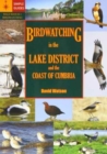 A Guide to Birdwatching in the Lake District and the Coast of Cumbria - Book