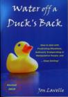 Water off a Duck's Back : How to Deal with Frustrating Situations, Awkward, Exasperating and Manipulative People and... Keep Smiling! - Book