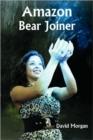 Amazon Bear Joiner - Book
