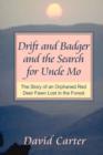 Drift and Badger and the Search for Uncle Mo - Book
