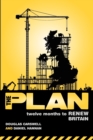 The Plan: Twelve Months to Renew Britain - Book