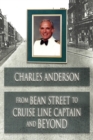 From Bean Street to Cruise Line Captain and Beyond - Book
