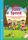 Give Save Spend : Learn About God's Way of Handling Money Story Study - Book