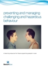 preventing and managing challenging and hazardous behaviour : A learning resource for those supporting people in care - Book