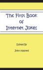 The First Book of Internet Jokes - Book