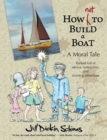 How Not to Build a Boat - Book