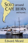 Solo Around Cape Horn : And Beyond... - Book