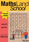 Maths Land High School : Practise Basic Maths Skills Levels 3-5 - Book