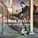 Graham Bonnet: The Story Behind the Shades : The Authorised Illustrated Biography - Book