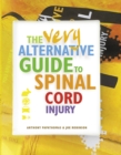 The Very Alternative Guide to Spinal Cord Injury - Book