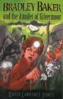 Bradley Baker and the Amulet of Silvermoor - Book