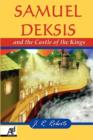 Samuel Deksis and the Castle of the Kings - Book