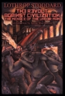 The Revolt Against Civilization : The Menace of the Under-man - Book