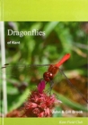 Dragonflies of Kent : An Account of Their Biology, History and Distribution - Book
