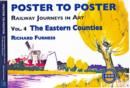 Railway Journeys in Art Volume 4: The Eastern Counties : 4 - Book