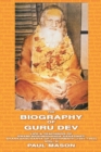 The Biography of Guru Dev : Life and Teachings of Swami Brahmananda Saraswati, Shankaracharya of Jyotirmath (1941-1953) Volume 2 - Book