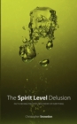 The Spirit Level Delusion : Fact-checking the Left's New Theory of Everything - Book