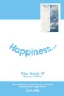 Happiness - Who Wants It? - Book