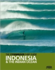 The Stormrider Surf Guide Indonesia & the Indian Ocean - Book