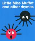 Little Miss Muffet and Other Rhymes - Book