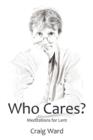 WHO CARES? Meditations for Lent - Book