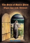 The Saint of Spurn Point : Wilgils, Father of St. Willibrord - Book