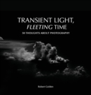 TRANSIENT LIGHT, FLEETING TIME - eBook