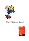 Five Element Reiki - Book