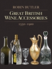Great British Wine Accessories 1550-1900 - Book