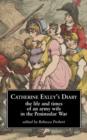 Catherine Exley's Diary : The Life and Times of an Army Wife in the Peninsular War - Book