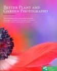 Better Plant and Garden Photography - Book