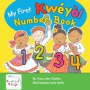 My First Kweyol Number Book : Counting in Kweyol - Book