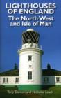 Lighthouses of England : The North West and Isle of Man - Book