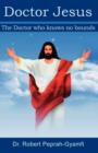 Doctor Jesus : The Doctor Who Knows No Bounds - Book