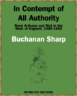 In Contempt of All Authority : Rural Artisans and Riot in the West of England, 1586-1660 - Book