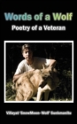 Words of a Wolf : Poetry of a Veteran - Book