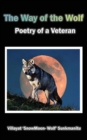 The Way of the Wolf : Poetry of a Veteran - Book
