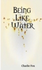 Being Like Water - Book
